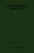 The Last Chronicle of Barset - Vol I