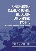 Anglo–German Relations During the Labour Governments 1964–70