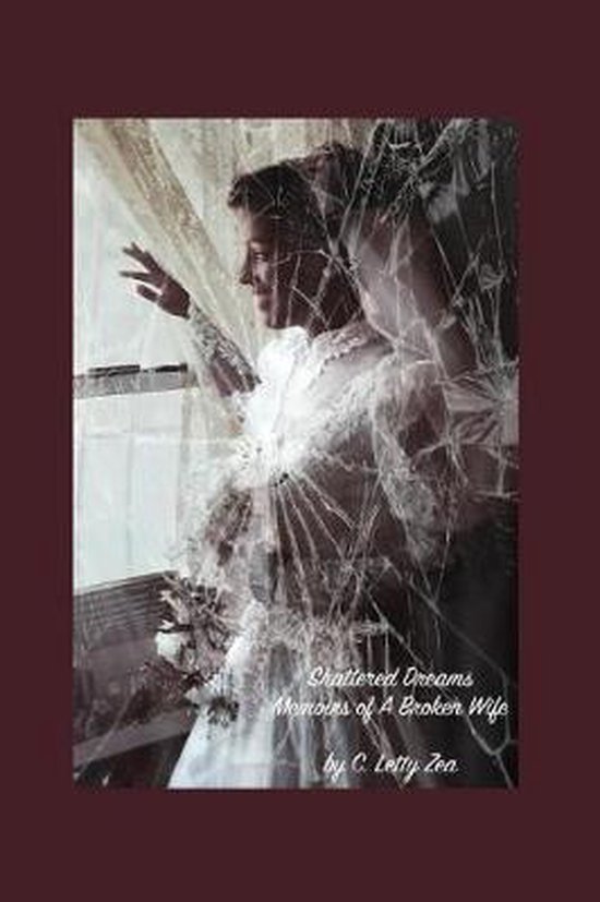 Shattered Dreams Memoirs of a Broken Wife - cover