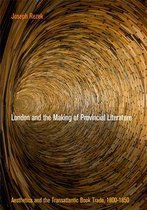 Material Texts - London and the Making of Provincial Literature