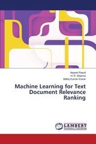 Machine Learning for Text Document Relevance Ranking