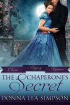 Classic Regency Romances 19 - The Chaperone’s Secret