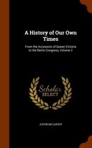 A History of Our Own Times