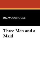 Three Men and a Maid