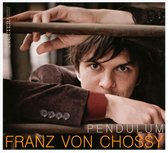 Franz Von Chossy - Pendulum (CD)