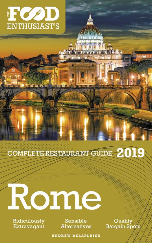 Rome - 2019 - The Food Enthusiast’s Complete Restaurant Gu ... - cover