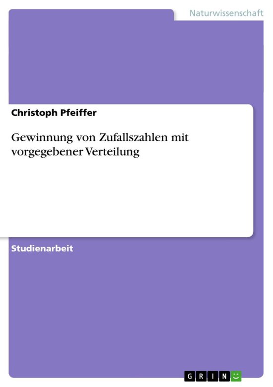 Gewinnung von Zufallszahlen mit vorgegebener Verteilung - cover
