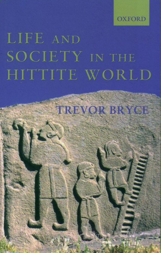 Life and Society in the Hittite World - cover