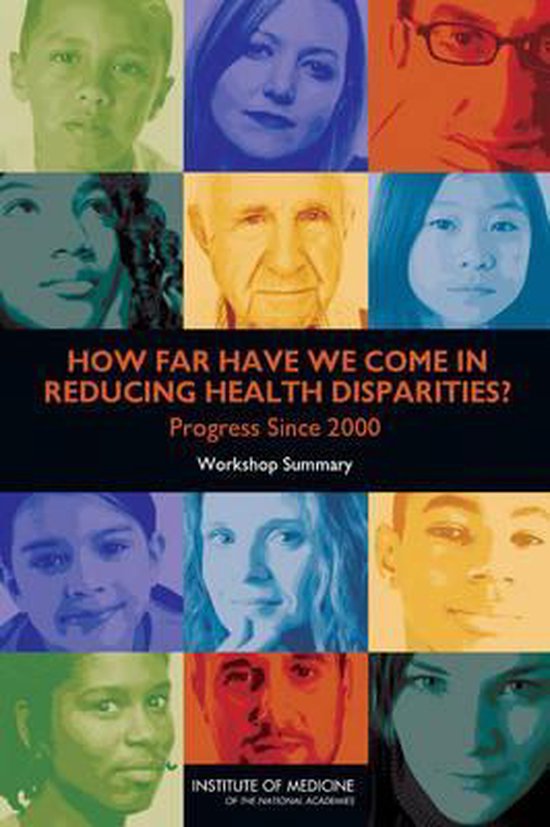 How Far Have We Come in Reducing Health Disparities? Progress Since