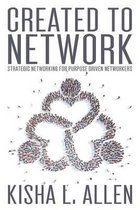 Created to Network
