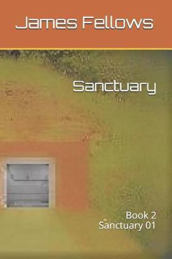 Sanctuary, James Fellows 9781792154751 Boeken