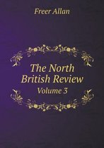 The North British Review Volume 3