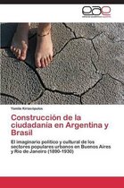 Construccion de La Ciudadania En Argentina y Brasil