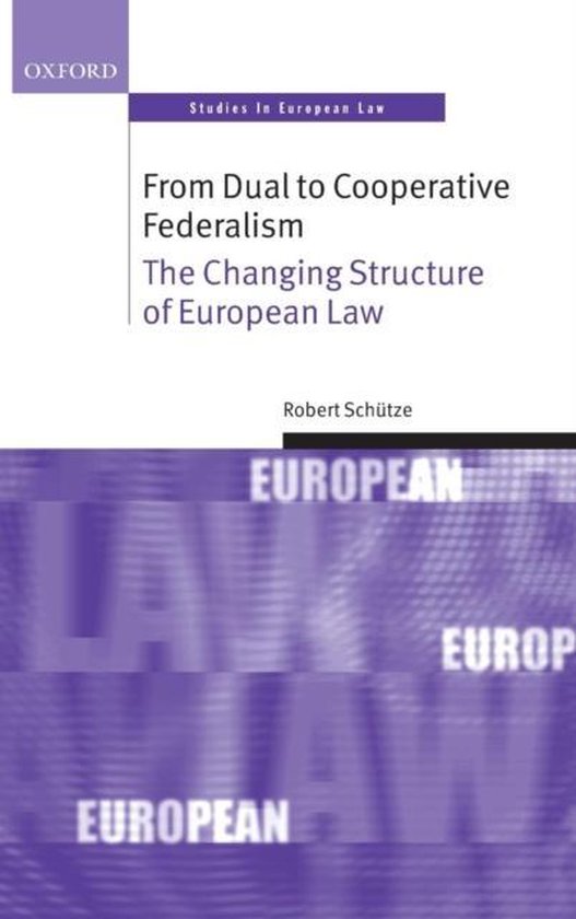 ISBN From Dual to Cooperative Federalism ( The Changing Structure of European Law ), Anglais, Livre broché, 430 pages