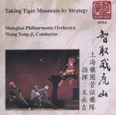 Shanghai Philharmonic Orchestra, Wong Yong-ji - Taking Tiger Mountain By Strategy (CD)