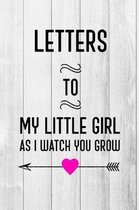 Letters to My Little Girl