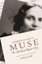 Kierkegaard`s Muse – The Mystery of Regine Olsen