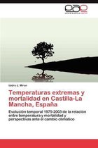Temperaturas extremas y mortalidad en Castilla-La Mancha, España