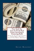 New York Tax Lien & Deeds Real Estate Investing & Financing Book