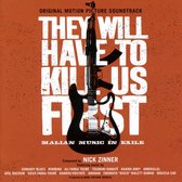 They Will Have To Kill Us First: Original Soundtrack