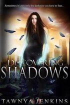 Discovering Shadows