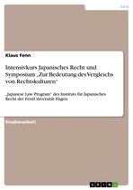 Intensivkurs Japanisches Recht und Symposium 'Zur Bedeutung des Vergleichs von Rechtskulturen'