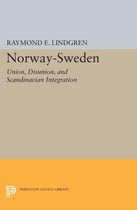 Norway-Sweden - Union, Disunion, and Scandinavian Integration
