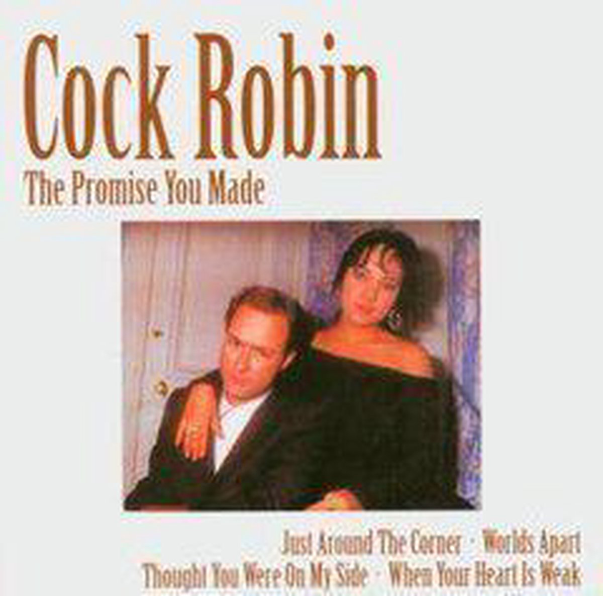 Promise You Made, Cock Robin | CD (album) | Muziek | bol.com