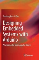 Designing Embedded Systems with Arduino