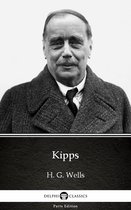 Delphi Parts Edition (H. G. Wells) 12 - Kipps by H. G. Wells (Illustrated)