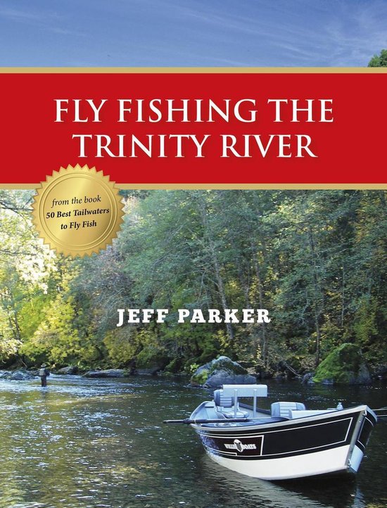 Fly Fishing the Trinity River - cover