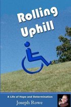 Rolling Uphill