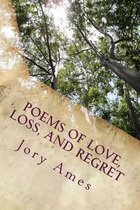 Poems of Love, Loss, and Regret