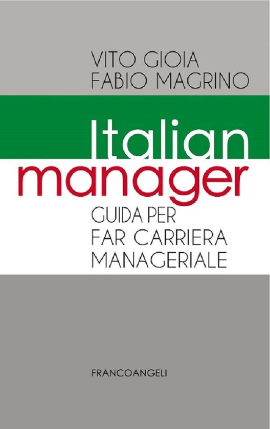 Italian Manager. Guida per far carriera manageriale - cover