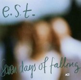 Svensson, Esbjörn Trio e.s.t.: Seven Days of Falling [CD]
