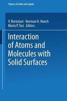 Interaction of Atoms and Molecules with Solid Surfaces