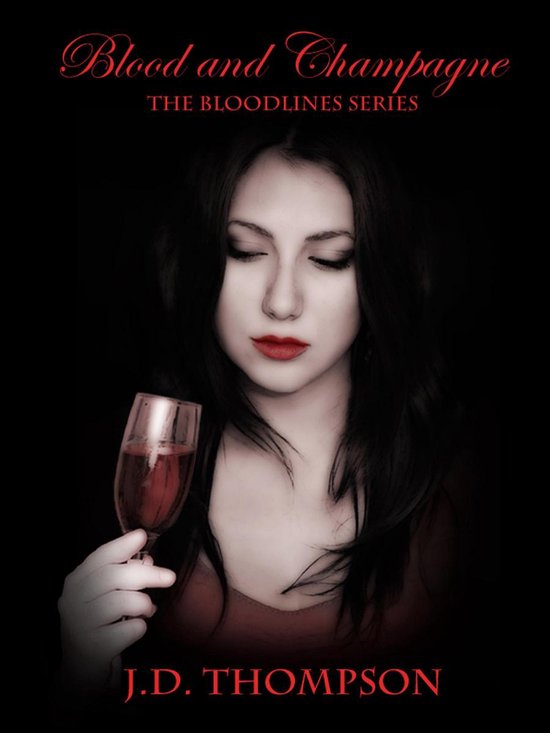 Bloodlines 2 - Blood and Champagne, The Bloodlines Series - cover