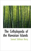 The Celhalopoda of the Hawaiian Islands