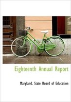Eighteenth Annual Report