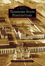 Images of America - Tennessee State Penitentiary