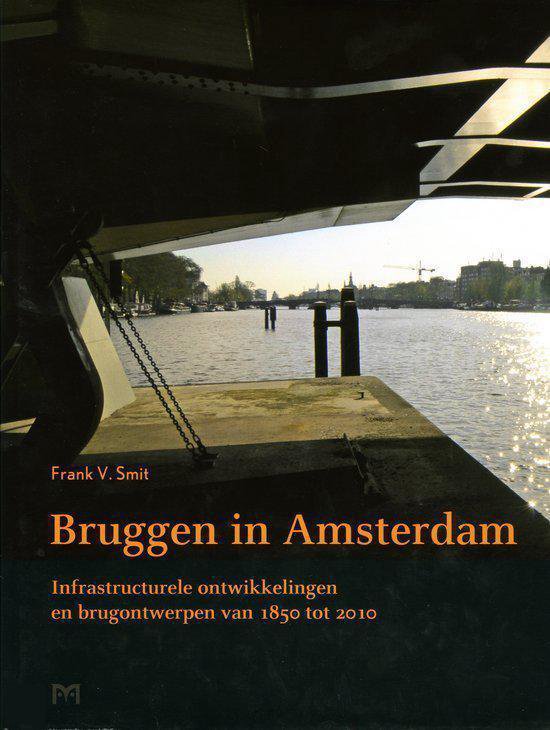 Bruggen In Amsterdam - Frank Smit | Nextbestfoodprocessors.com