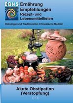 Ernährung bei Akute Obstipation