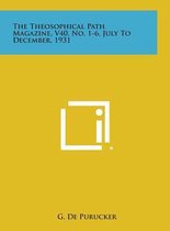 The Theosophical Path Magazine, V40, No. 1-6, July to December, 1931