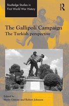 Routledge Studies in First World War History - The Gallipoli Campaign