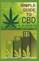 Simple Guide to CBD Oil Business