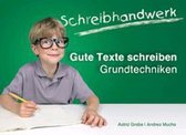 Schreibhandwerk: Gute Texte schreiben