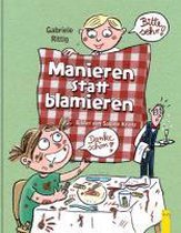 Manieren statt blamieren