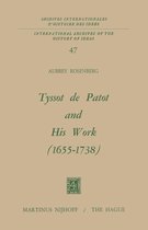 International Archives of the History of Ideas Archives internationales d'histoire des idées 47 - Tyssot De Patot and His Work 1655 – 1738