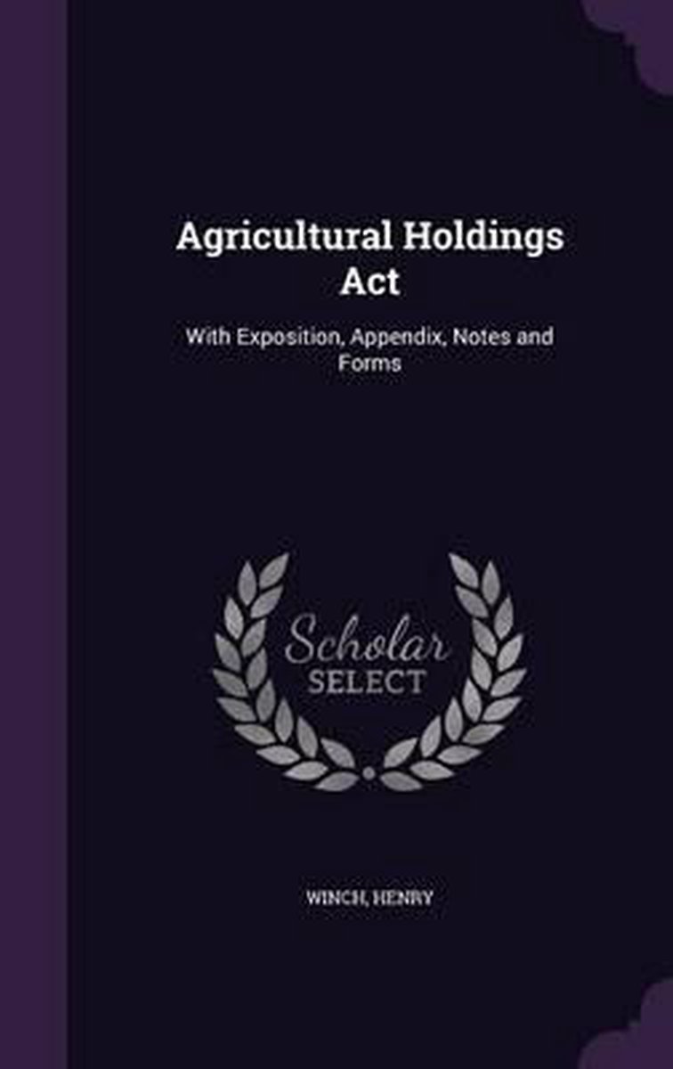 Agricultural Holdings Act van Henry Winch