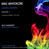 Eric Whitacre: Choral Works, Vol. 1